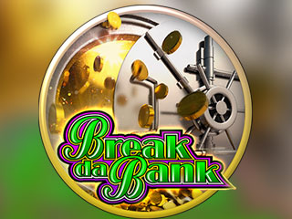 Break Da Bank